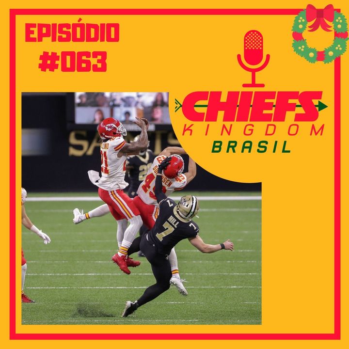 Chiefs Kingdom Brasil 63 - A Magia de Mahomes