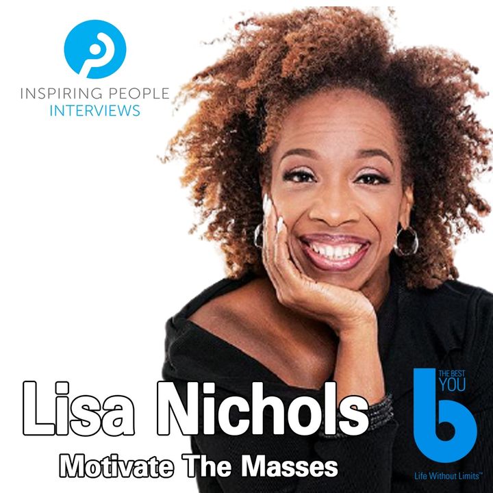 Episode #107: Interview with Lisa Nichols at The Best You EXPO