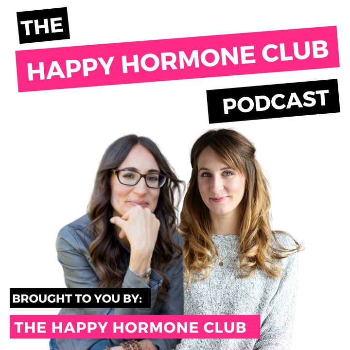 The Happy Hormone Club Podcast