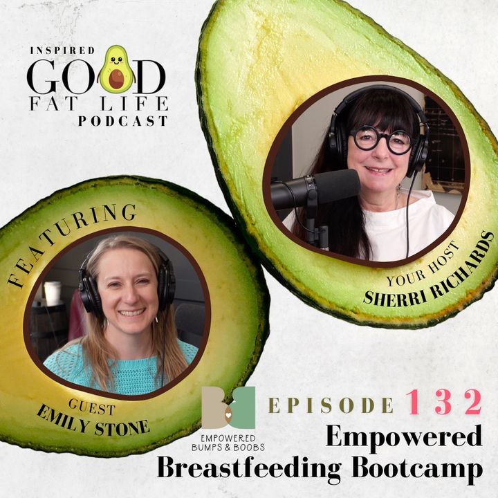 132: Empowered Breastfeeding Bootcamp