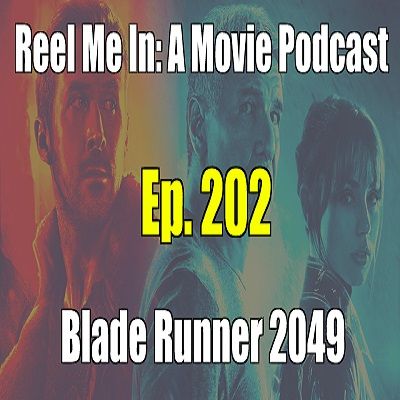 Ep. 202: Blade Runner 2049