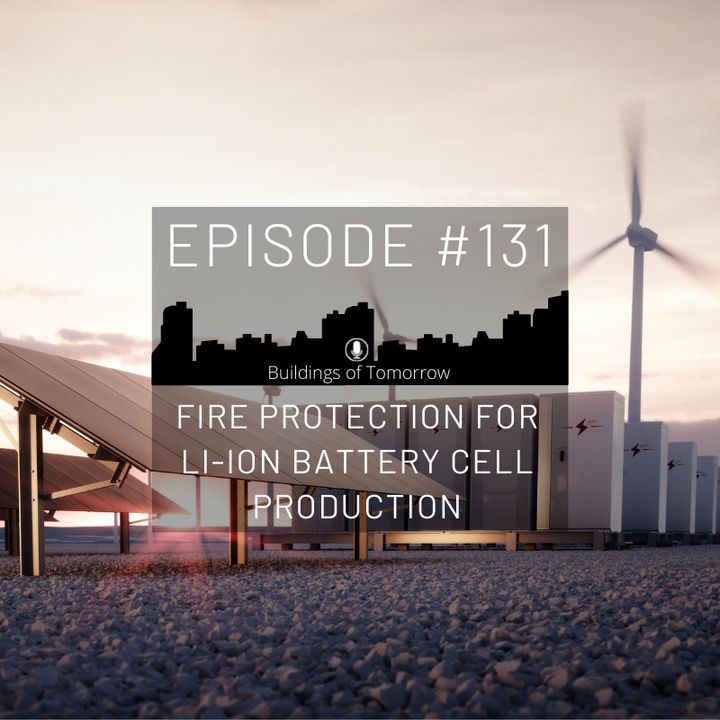 #131 Fire Protection for Li-ion Battery Cell Production