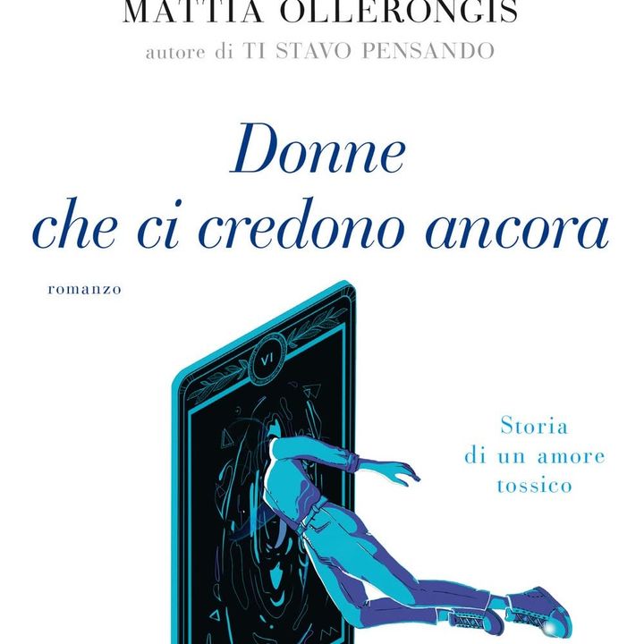 Mattia Ollerongis "Donne che ci credono ancora"