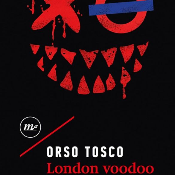 London Vodoo, di Orso Tosco. Minimum Fax Edizioni