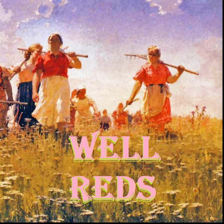Well Reds: A Left Book Podcast