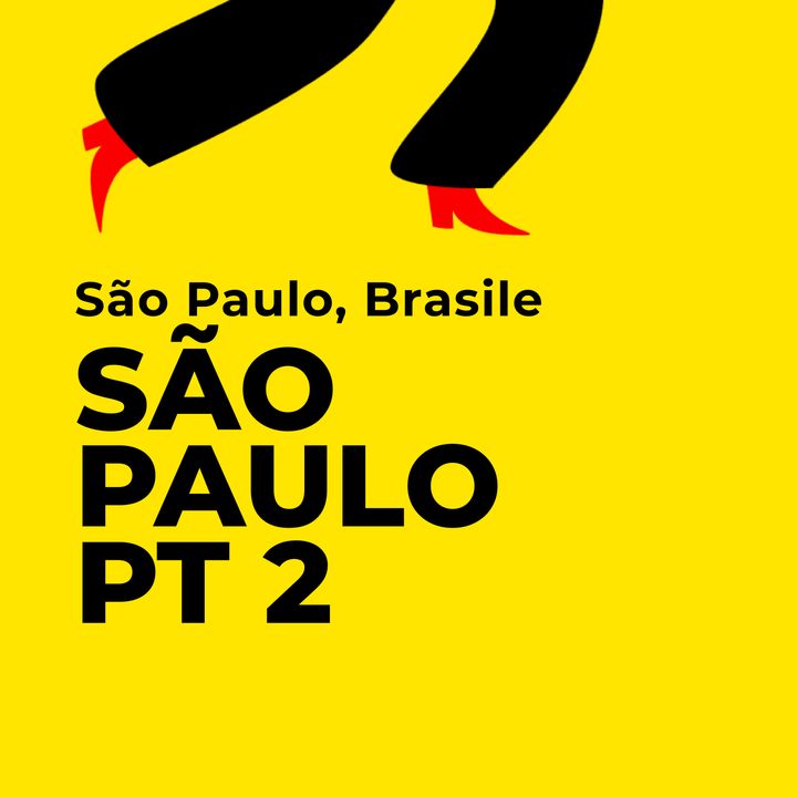 São Paulo, la Gigalopoli Made in Brasile (seconda parte)