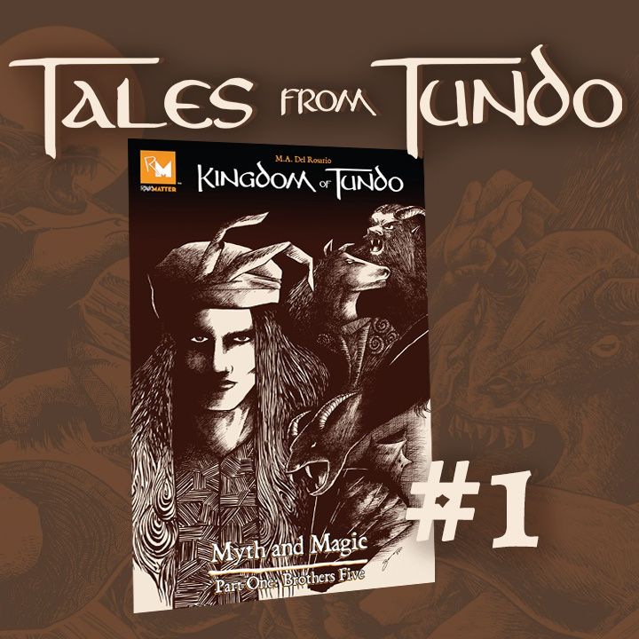 Kingdom of Tundo #1 Myth and Magic Part One: The Brothers Five