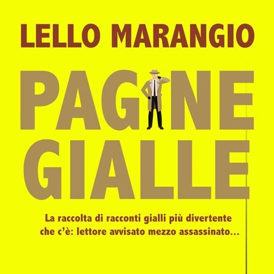 Pagina gialle, il nuovo divertente libro dello scrittore, autore e umorista Lello Marangio