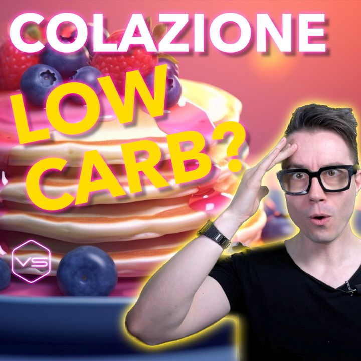 La Colazione Low-Carb è scientificamente migliore?