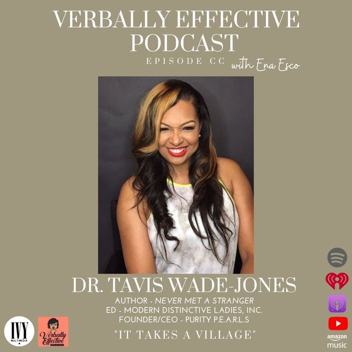 DR. TAVIS WADE-JONES "IT TAKES A VILLAGE" | EPISODE CC