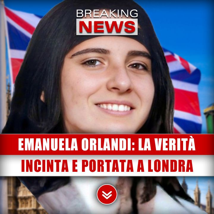 Emanuela Orlandi, La Verità: Incinta E Portata A Londra! 