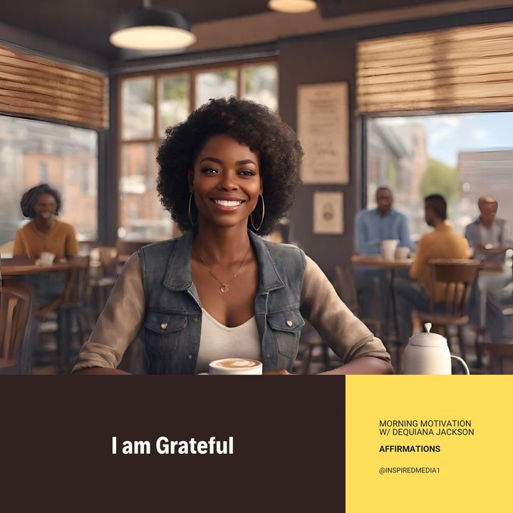 I am Grateful - Affirmation Series