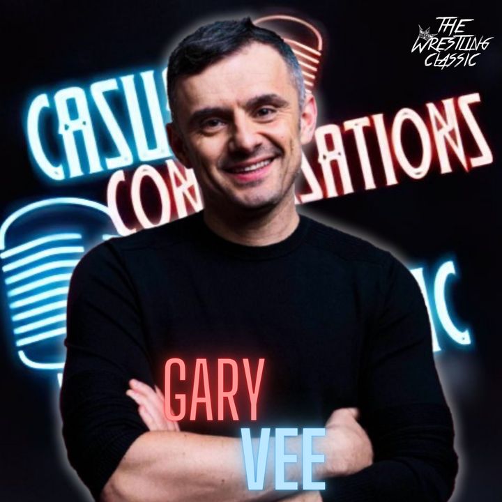 33. Gary Vaynerchuk aka Gary Vee - Casual Conversations