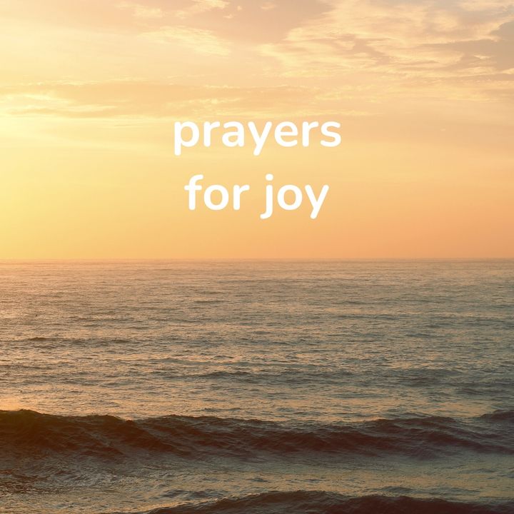 Prayers for Joy