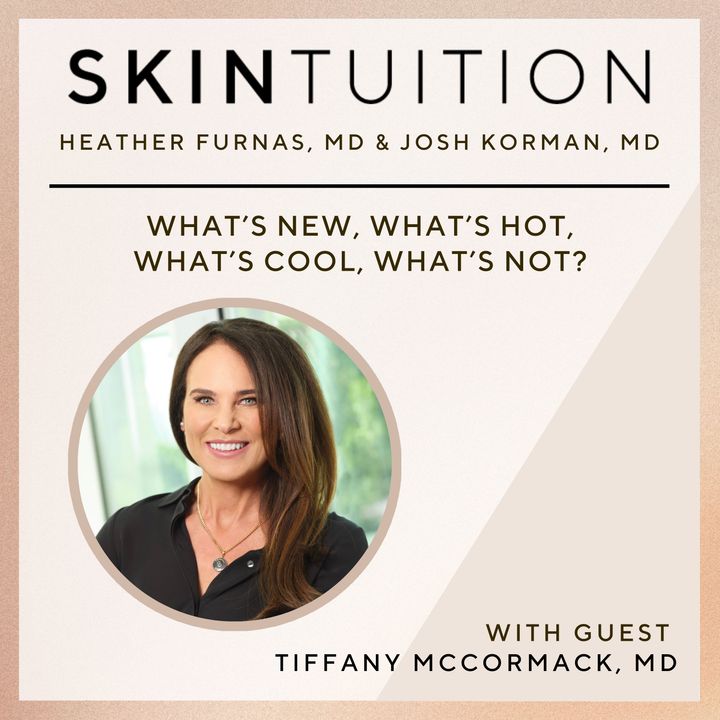 What’s New, What’s Hot, What’s Cool, What’s Not? with Dr. Tiffany McCormack