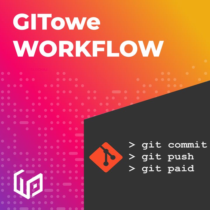 PTW S01E08 - GITowe WORKFLOW