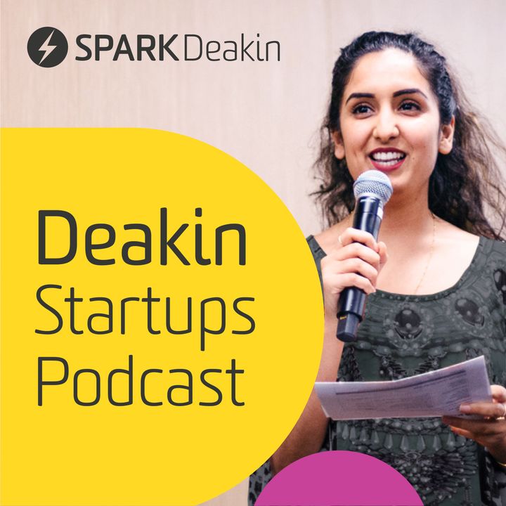 Deakin Startups Podcast