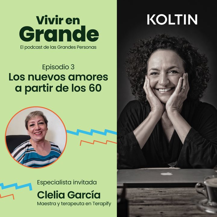 Nuevos amores a partir de los 60 | Clelia Garcia, terapeuta en Terapify - Koltin Adultos Mayores