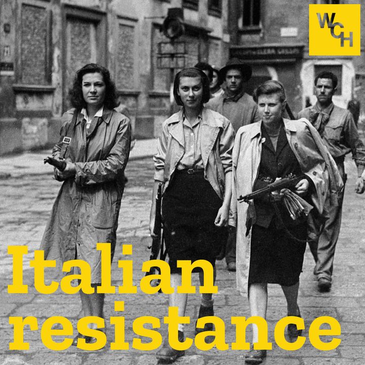 E77: Italian resistance, part 1