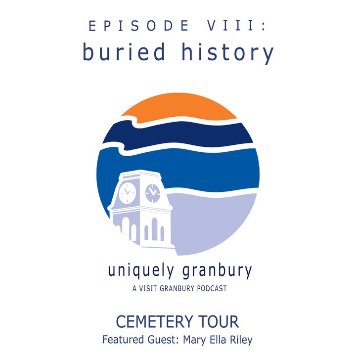 Episode 8: Granbury Cemetery Tour