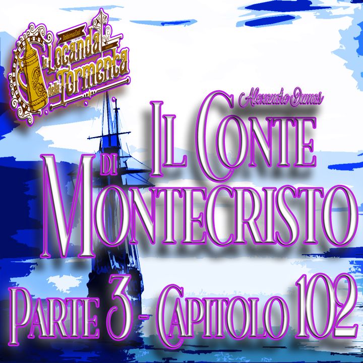 Audiolibro Il Conte di Montecristo - Parte 3 Capitolo 102 - Alexandre Dumas