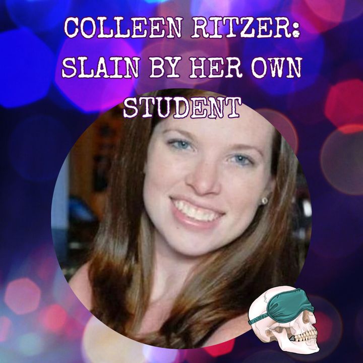 Colleen Ritzer: Slain by Her Own Student