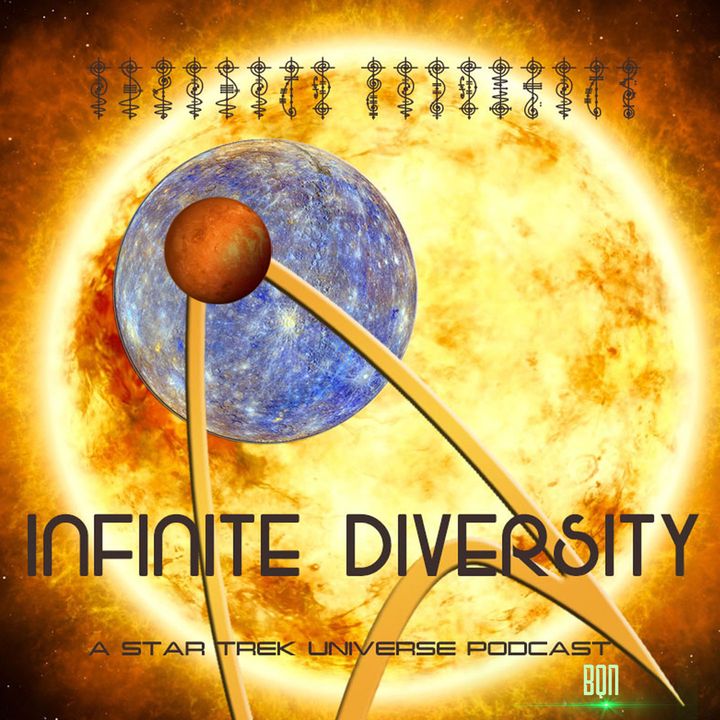 Infinite Diversity: A Star Trek Universe Podcast