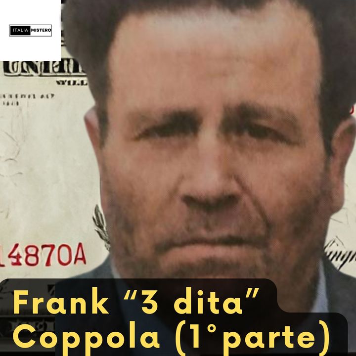 Frank 3 dita Coppola (1° parte)
