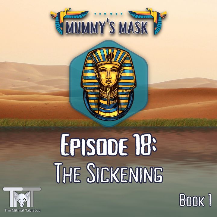 Episode 18 - The Sickening