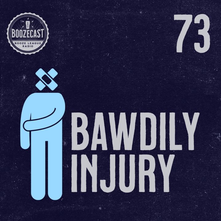 Draught73: Bawdily Injury