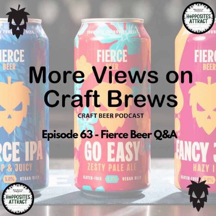 Episode 63 - Fierce Beer Q&A