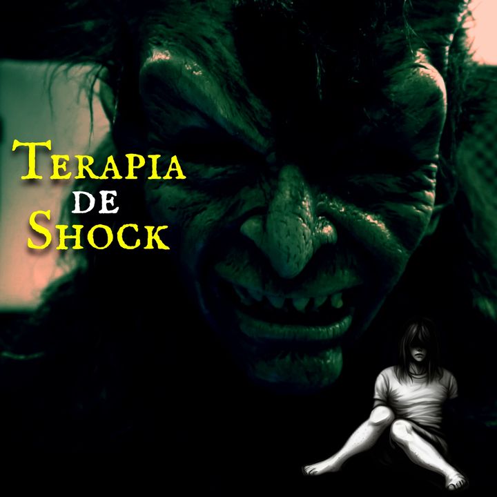 Terapia de Shock - Podcast de Terror