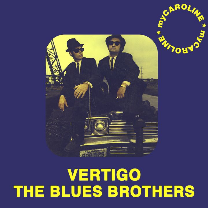 VERTIGO // The Blues Brothers