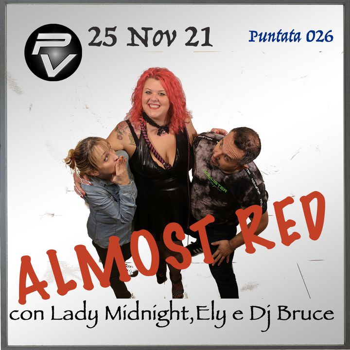 Almost RED puntata .... del 25 Nov 21