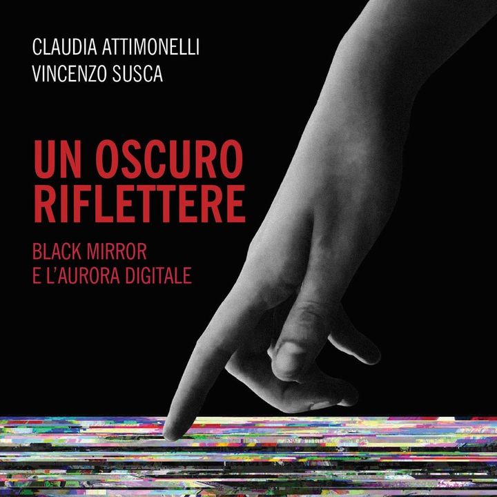 Claudia Attimonelli, Vincenzo Susca "Un oscuro riflettere"