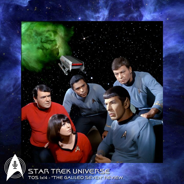 Star Trek 1x14 - "The Galileo Seven" Review