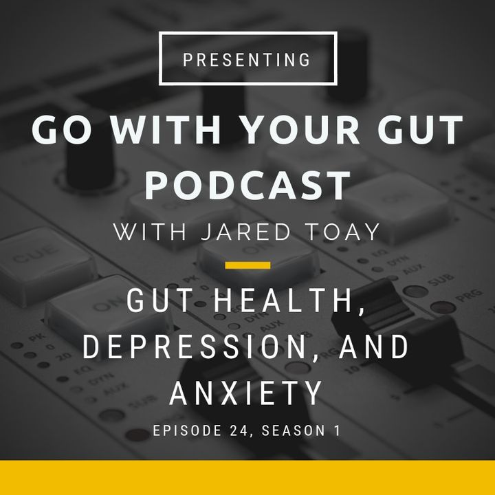 Gut Health, Depression, & Anxiety