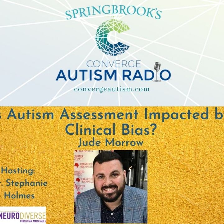 Is Autism Assessment Impacted by Clinical Bias?