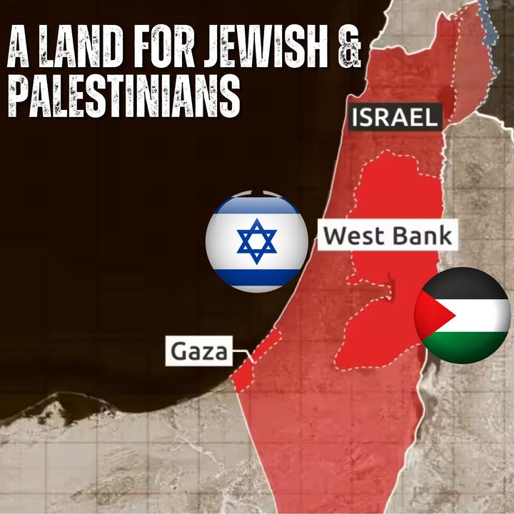 A LAND FOR JEWS and PALESTINIANS