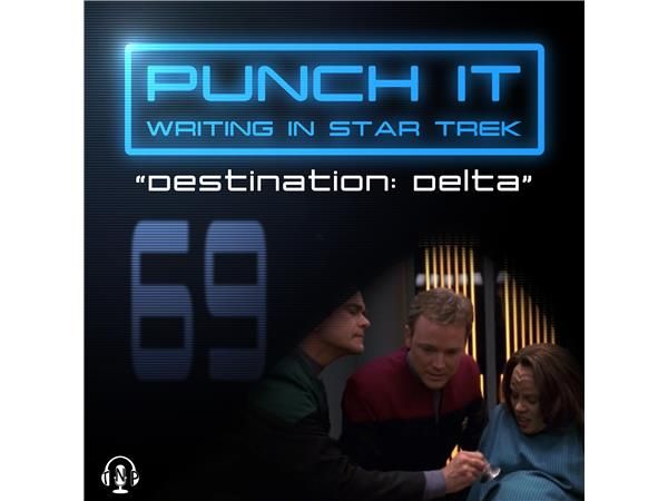 Punch It 69 - Destination: Delta