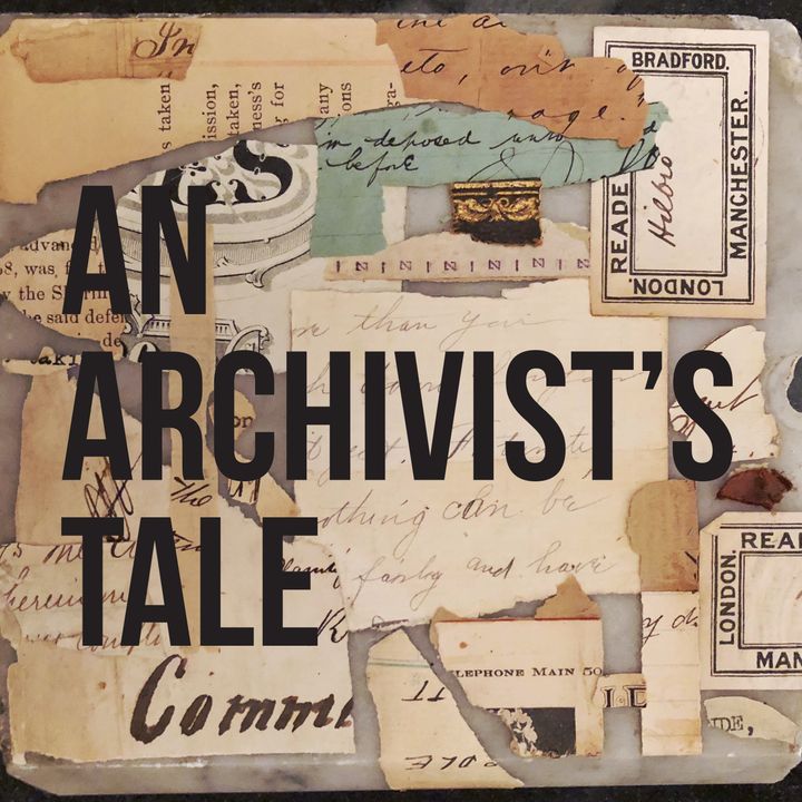 An Archivist's Tale