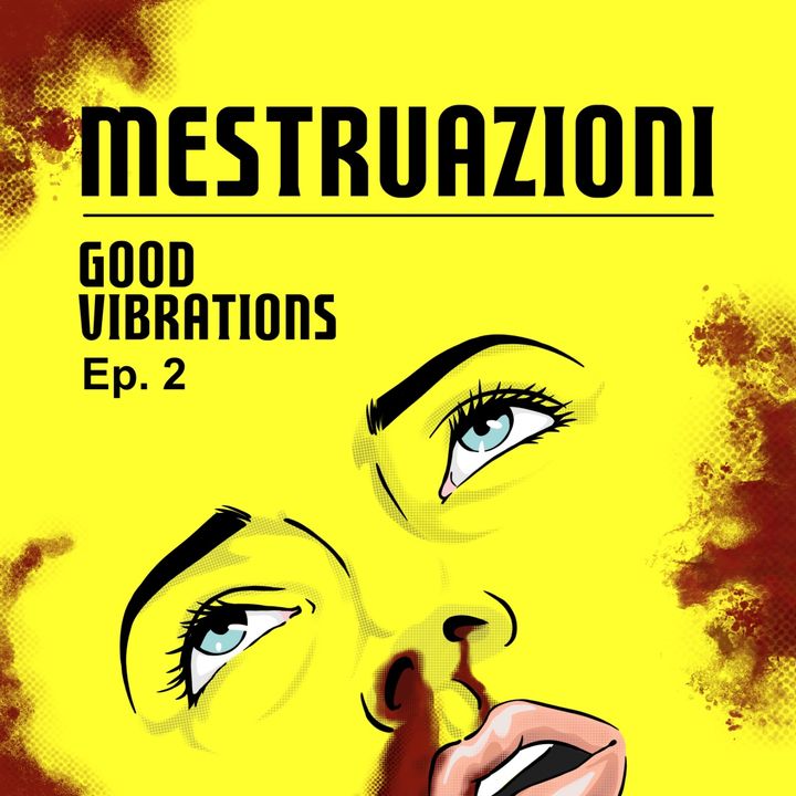 Good vibrations - Mestruazioni