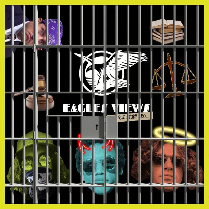 Eagles Views Ep.2 "Prigioni e Giustizia"