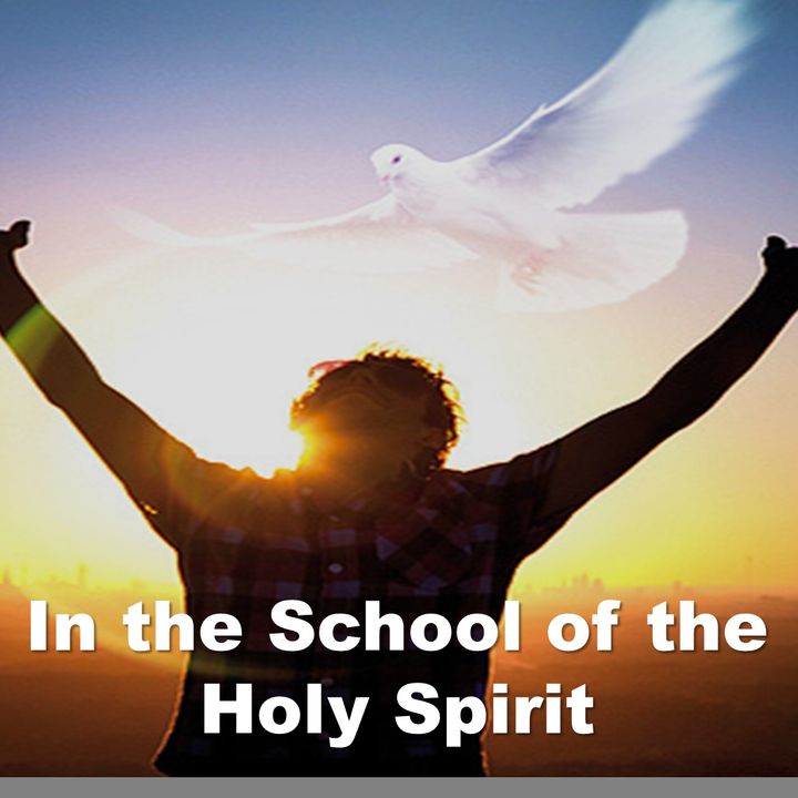 In the School of the Holy Spirit