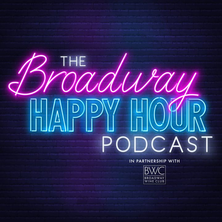 The Broadway Happy Hour Podcast