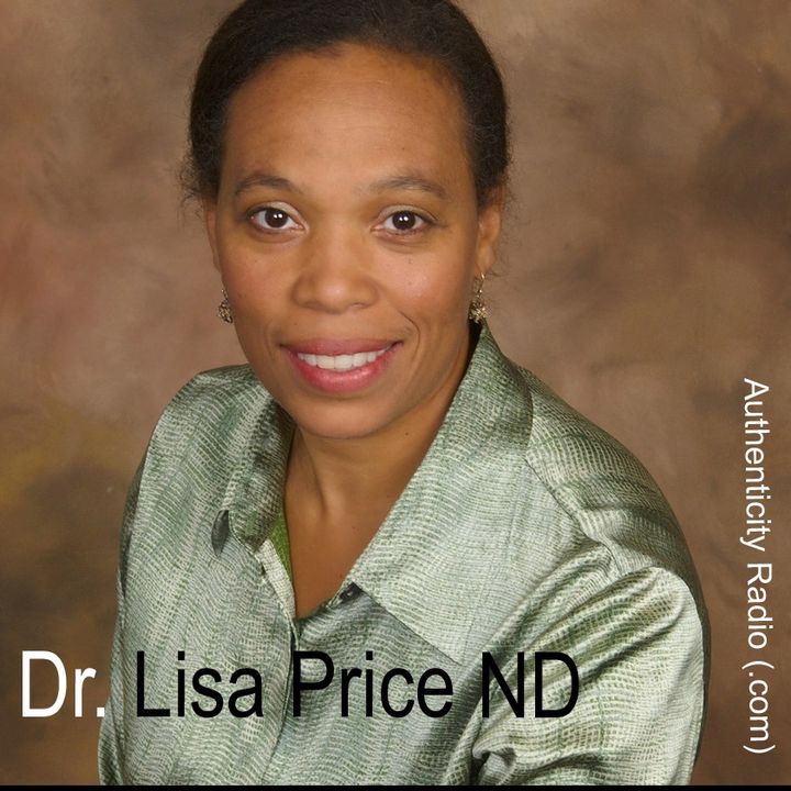 Naturopathic Medicine - with - Dr. Lisa Price
