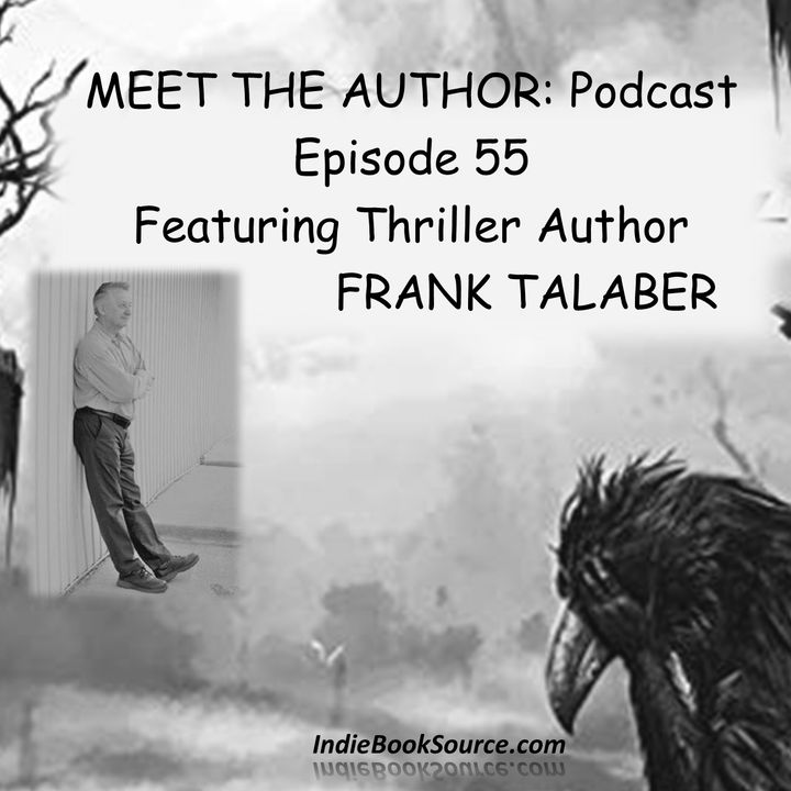 MEET THE AUTHOR Podcast_ LIVE - Episode 55 - FRANK TALABER