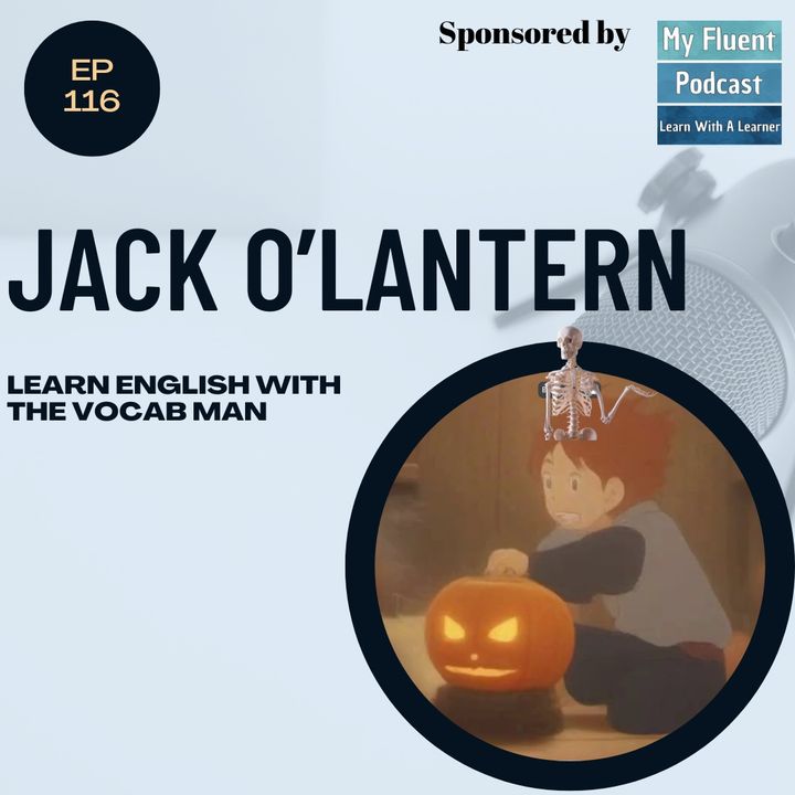 116 Jack O' Lantern  (Halloween Special)