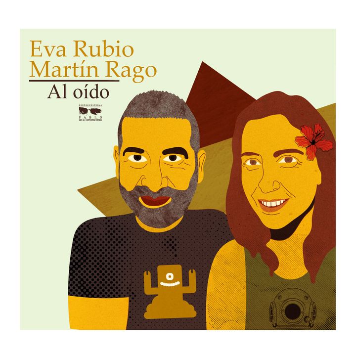 Eva Rubio y Martín Rago Al Oído – Segunda parte