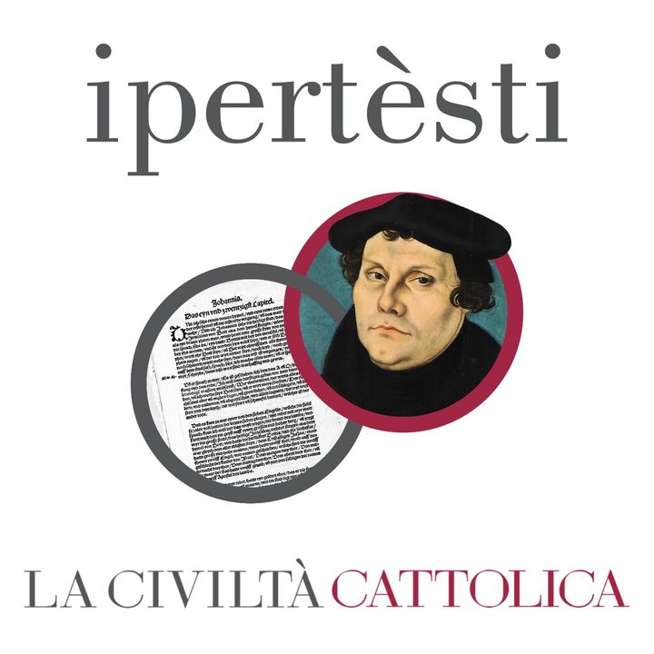 "1522: il Nuovo Testamento in tedesco di Martin Lutero". Quaderno 4134 de "La Civiltà Cattolica"